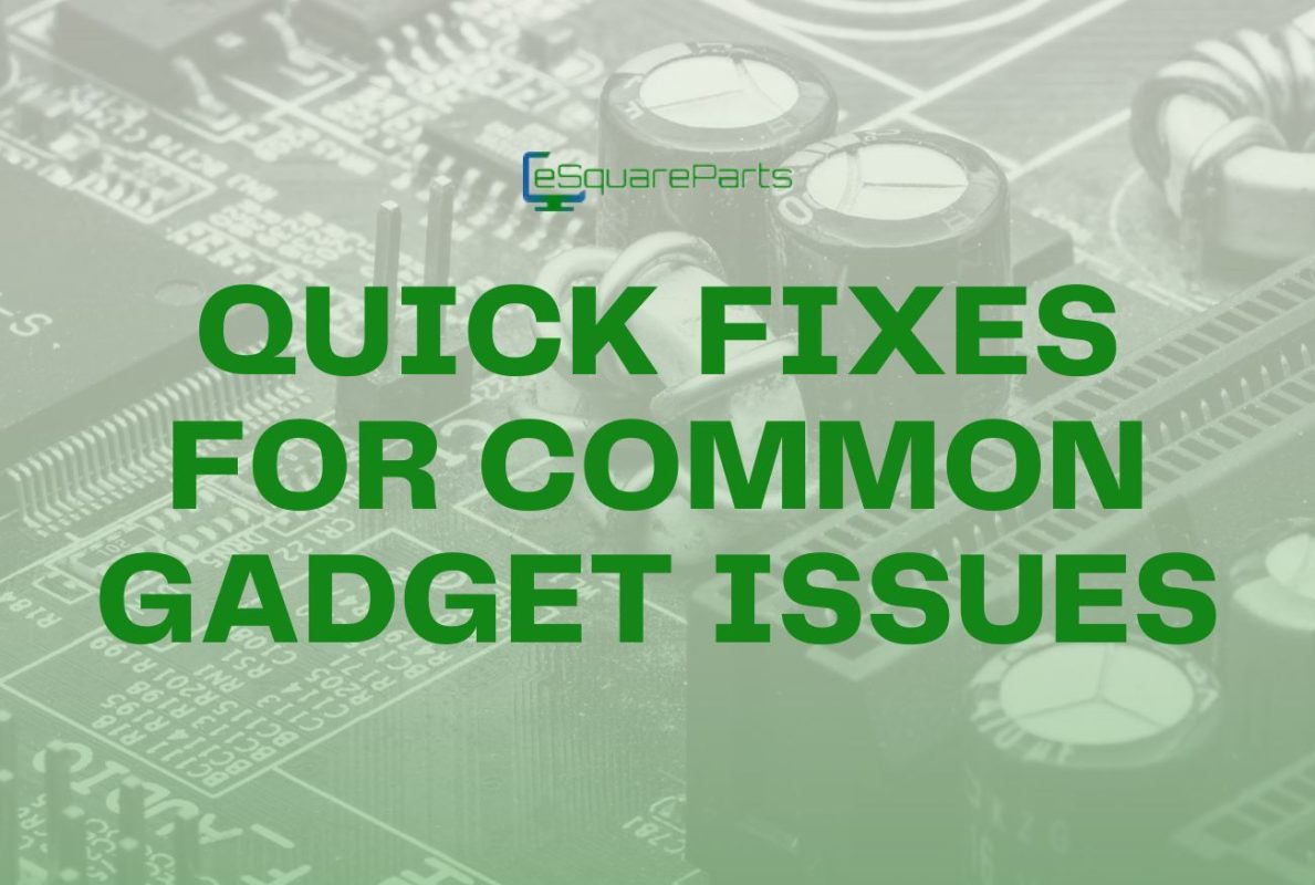How To Troubleshoot Common Gadget Problems Easily