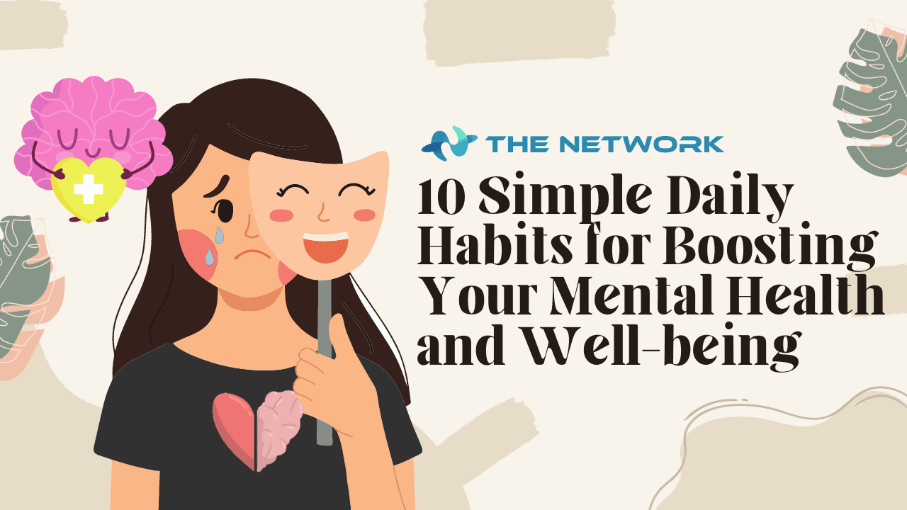 10 Simple Daily Habits for Boosting Your Mental Health and Well-being ...