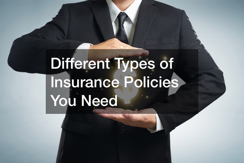 Different Types of Insurance Policies You Need – FNBWB - Best Online Stuff