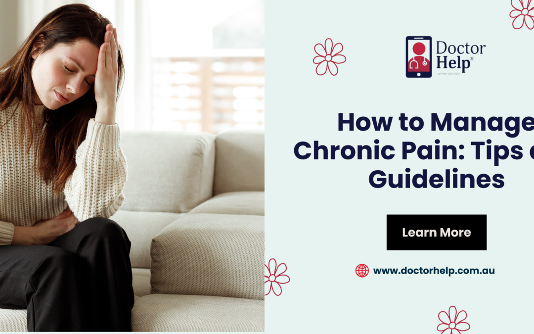 How To Manage Chronic Pain : Tips And Guidelines
