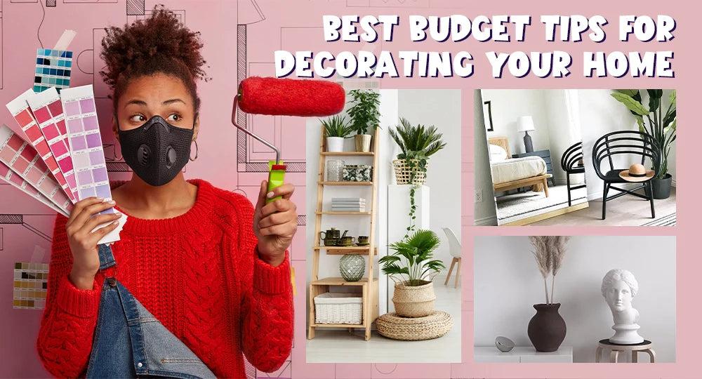 Affordable Decoration Tips For Budget-Friendly Homes